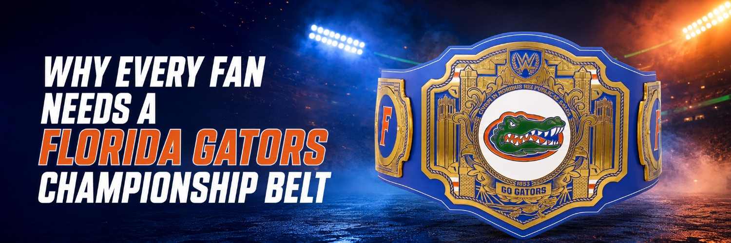 Why Every Fan Needs a Florida Gators Championship Belt